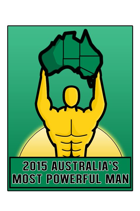 2015 AUSTRALIA’S MOST POWERFUL MAN and New South Wales Strongest Man/Woman